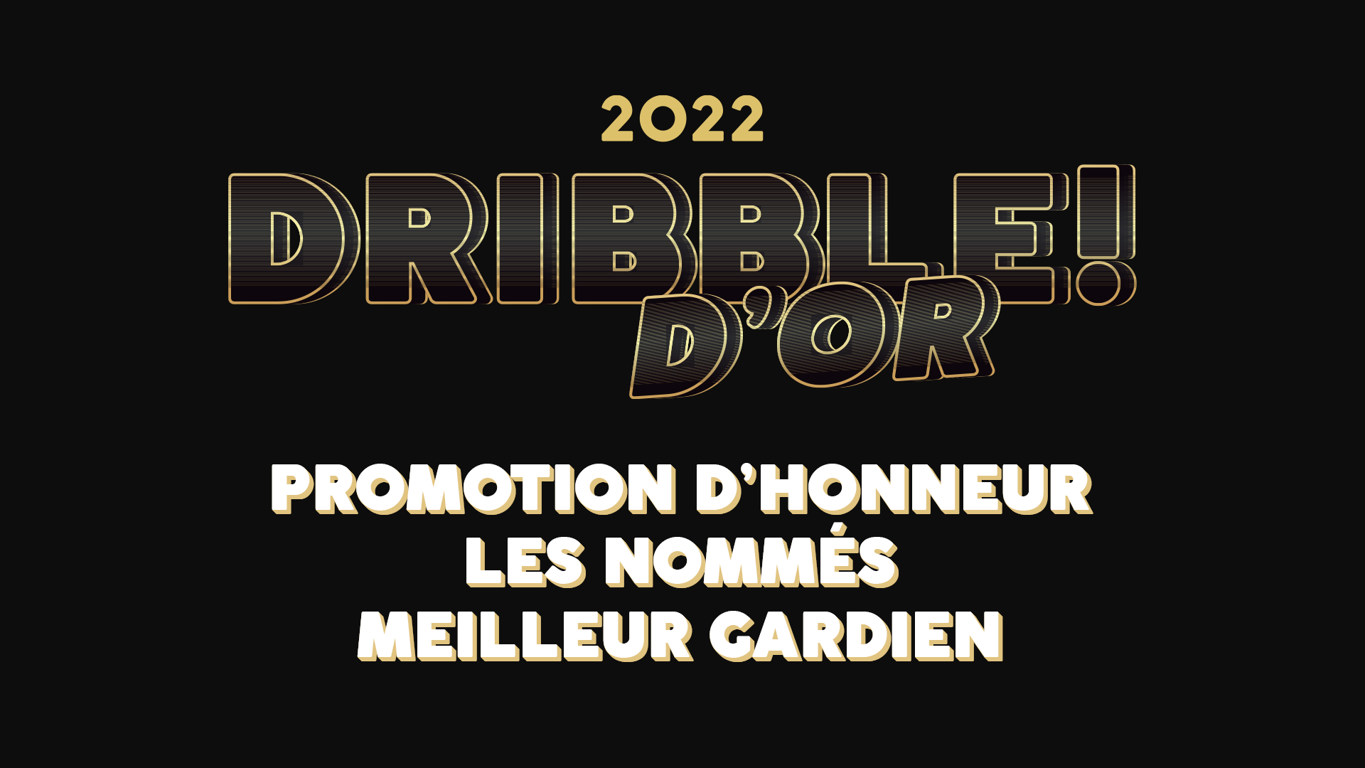 Dribble d'OR 2022